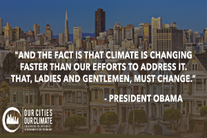 Eine Stadtansicht mit Gebäuden, Bäumen und Fahrzeugen, mit einem Zitat von Präsident Obama zum Klimawandel im Vordergrund, unter einem sichtbaren Himmel.