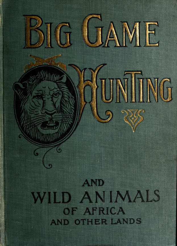 Ein Buch mit dem Titel "Großwildjagd und Wildtiere Afrikas und anderer Länder" mit einem Bild eines Löwen auf dem Cover.